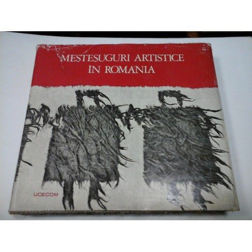 MESTESUGURI ARTISTICE IN ROMANIA - OLGA HORSIA, PAUL PETRESCU MESTESUGURI ARTISTICE IN ROMANIA - OLGA HORSIA, PAUL PETRESCU
